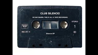 Club Silencio - Silencio EP (2008)