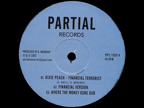 Financial Terrorist - Dixie Peach & Dougie Wardrop + Dub (bass)