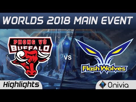 PVB vs FW Highlights Worlds 2018 Main Event Phong Vũ Buffalo vs Flash Wolves by Onivia