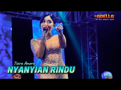 NYANYIAN RINDU - TIARA AMORA - ADELLA LIVE BATU MALANG