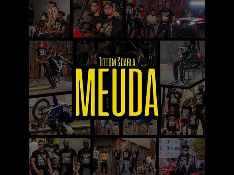 Tittom Scarla - Meuda "Clip Officiel"