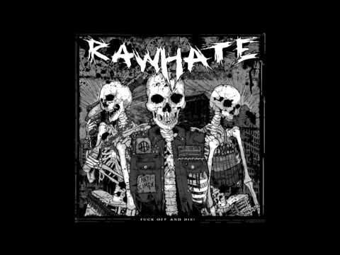 Raw Hate - Fuck Off And Die (full album)