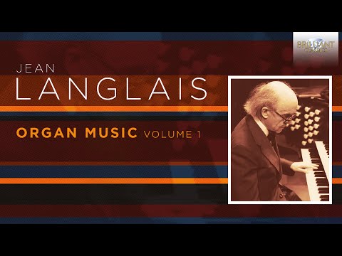 Langlais: Organ Music, Volume 1