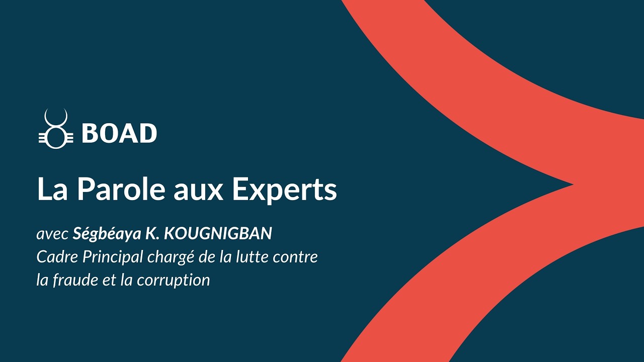 La Parole aux Experts avec Kokouda KOUGNIGBAN, Chargé de la lutte contre la fraude et la corruption