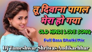 Download lagu Tu Deewana Pagal Mera Ho Gaya Dj Remix Old Hindi Love Song - Dj Ghanshyam Production - Dj Kwt Remix mp3