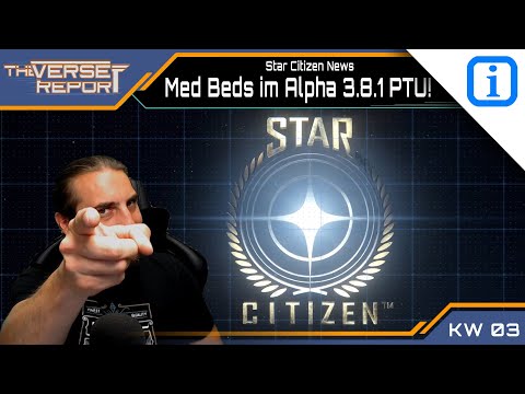 Star Citizen: Medical Beds im Alpha 3.8.1 PTU! | SCB Verse Report [Deutsch/German]