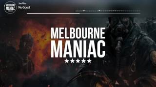 Joe Maz - No Good (Original Mix)