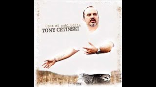 Tony Cetinski - K'o da je sudbina htjela