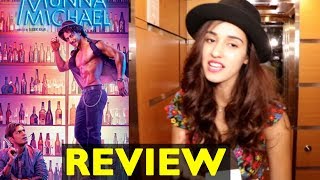 Disha Patani's AMAZING Review Of Tiger Shroff's Munna Michael