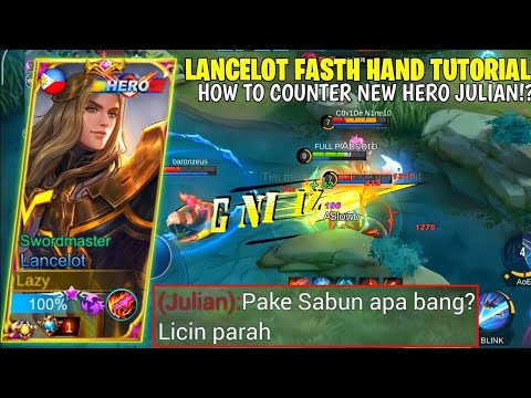LANCELOT TUTORIAL | HOW TO COUNTER NEW HERO JULIAN | LANCELOT TOP GLOBAL BEST BUILD -MOBILE LEGENDS