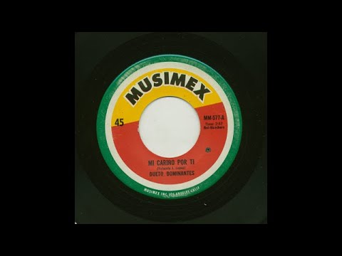 Dueto Dominantes - Mi Cariño Por Ti - Musimex mm-577-a