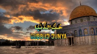 Download lagu Lirik Qosidah HUBBUD DUNYA. mp3 Download lagu Lirik Qosidah HUBBUD DUNYA. mp3