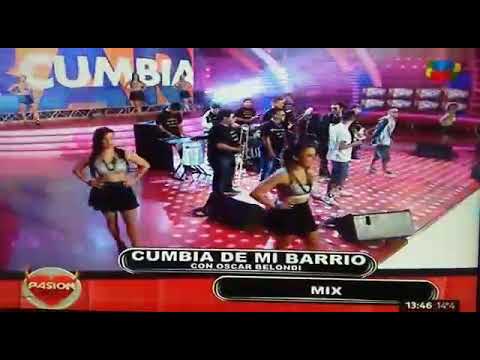 Cumbia De Barrio en Pasión de Sábado (Con Oscar Belondi)
