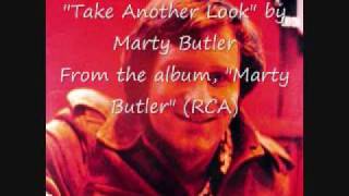 Marty Butler -  &quot;Take Another Look&quot;