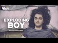 The Exploding Boy Gay Drama Romance We Are Pride