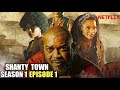Shanty Town Season 1 Episode 1 | Full Episode Recap | Nigerian Movie