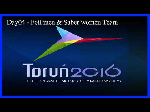 Fencing Senior European Championships Torun 2016 Day04 - Finals