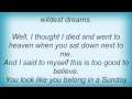 Kenny Chesney - In My Wildest Dreams Lyrics