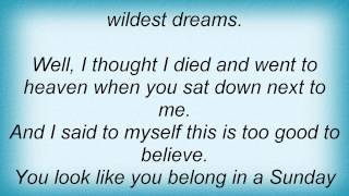 Kenny Chesney - In My Wildest Dreams Lyrics