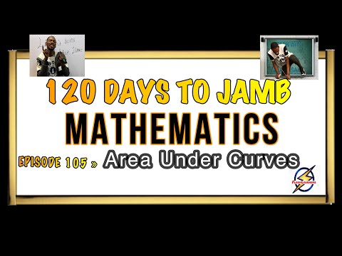 Area Under The Curve » 120 Days To Jamb Mathematics - Ep 105