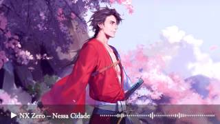 【Nightcore】Nessa cidade – NX Zero
