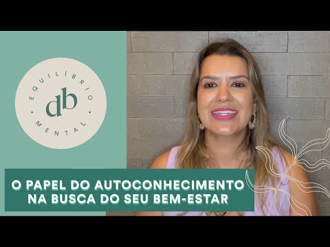 O AUTOCONHECIMENTO EM SEU BEM-ESTAR | DANI BORGES