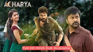 Acharya 2022 | Full Hd | Hindi dub | movie explain