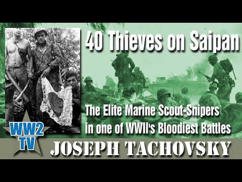 40 Thieves on Saipan: The Elite Marine Scout-Snipers in One of WWII’s Bloodiest Battles