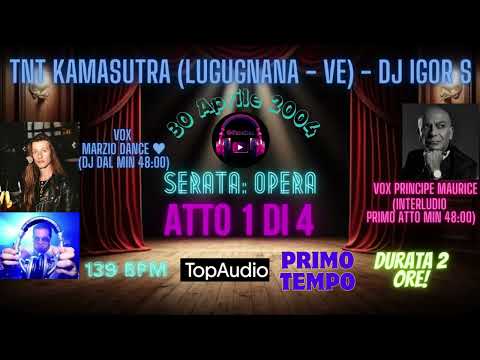 Igor S + Marzio 2004 TNT KAMASUTRA  "Opera" (Atto 1)