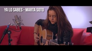 Ya Lo Sabes - Marta Soto