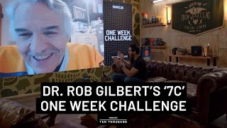 Eliminating the '7Cs' with Sport Psychologist Dr. Rob Gilbert - One Week Challenge