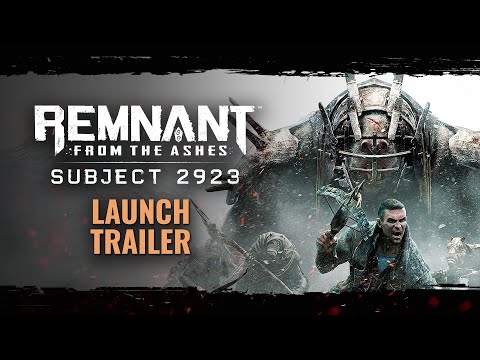 Видео Remnant: From the Ashes - Subject 2923 #1