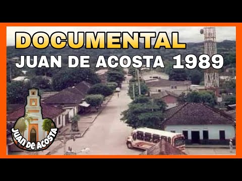 JUAN DE ACOSTA - DOCUMENTAL1989