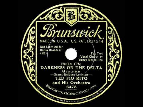 1933 HITS ARCHIVE: (When It’s) Darkness On The Delta - Ted Fio Rito (Muzzy Marcellino, vocal)