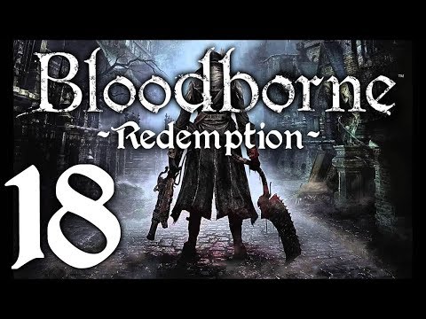 Bloodborne : The Redemption Run pt18 - Head-To-Head w/the Sniper!
