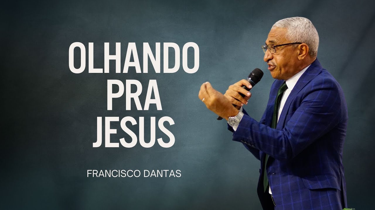 Olhando pra Jesus - 22/05/2025 - JOÃO PESSOA-PB - Ir. Francisco Dantas