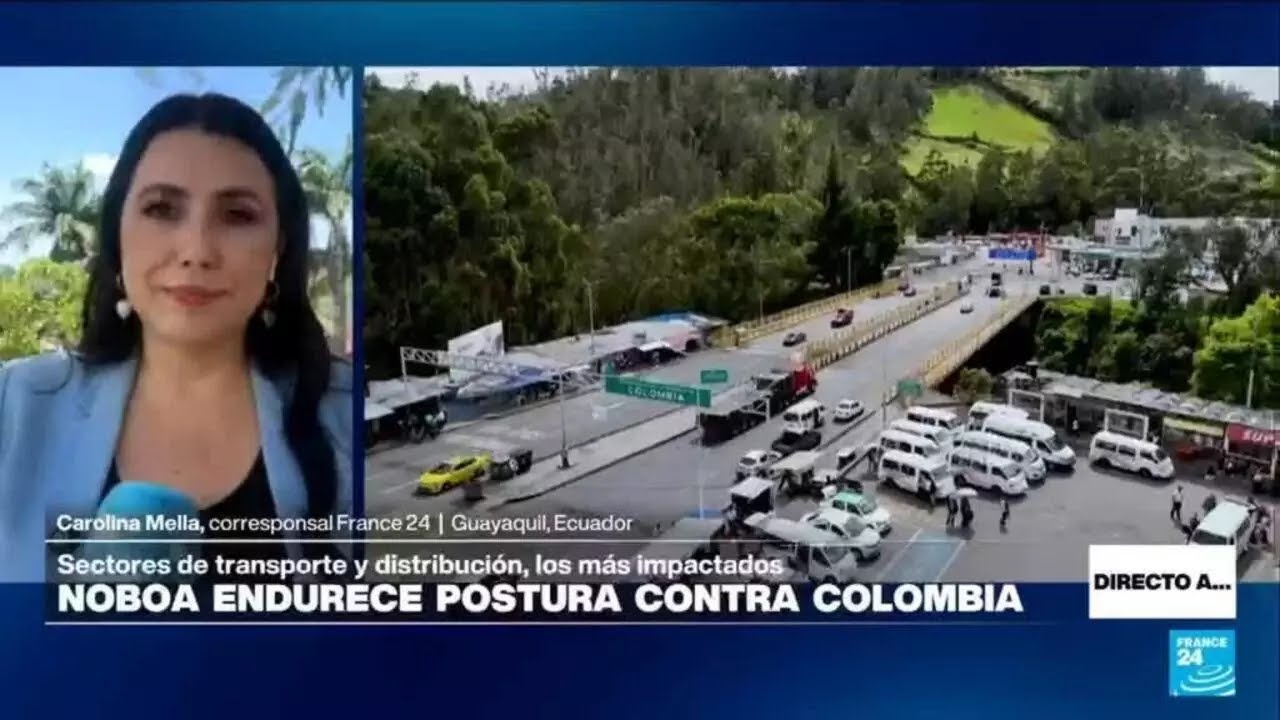 Directo a Guayaquil y la subida de aranceles entre Ecuador y Colombia • FRANCE 24 Español
