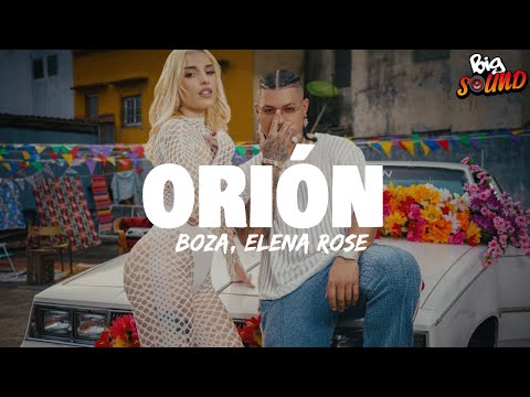 Boza, ELENA ROSE - Orión (Letra)