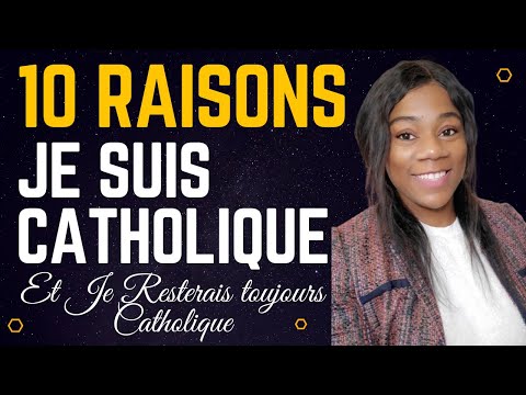 10 Raisons Bibliques Je suis Chrétienne Catholique et pas Protestante | À regarder Absolument