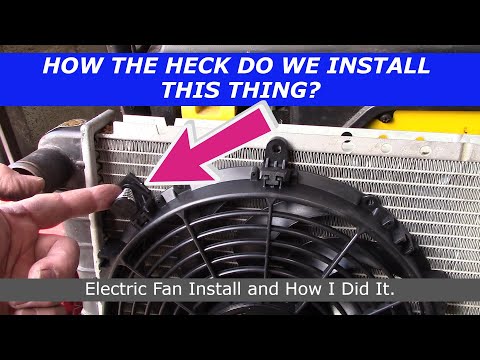 How To Install a 12v Electric Radiator Fan....Maybe.....