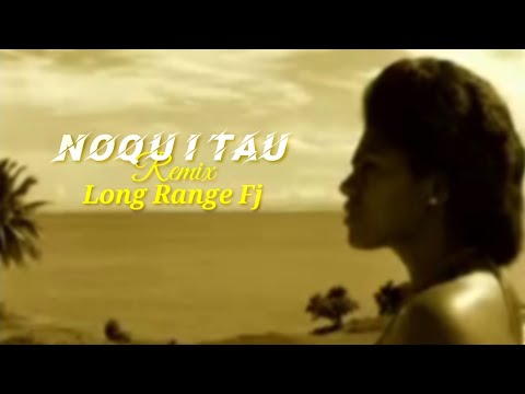 NOQU I TAU [REMIX] - Long Range Fj X Savuto