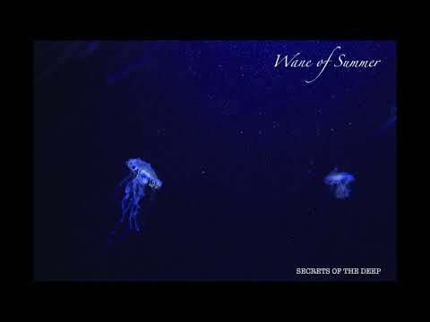 Wane of Summer - Secrets of the Deep