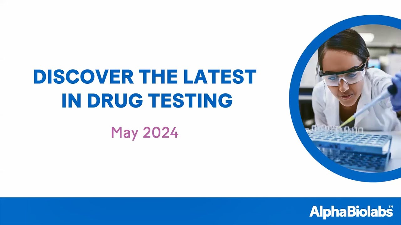 Webinar - Discover the latest in Drug Testing - 16/05/2024