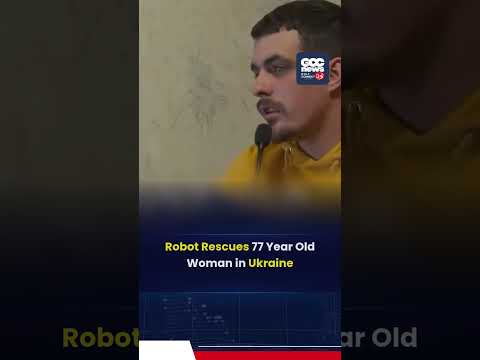 Ukraine uses ground robot to rescue 77-year-old woman from frontline