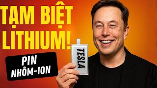 Tạm Biệt Lithium! Elon Musk Ra Mắt Pin Nhôm-ion Tesla Dùng 30 Năm Không Hỏng!