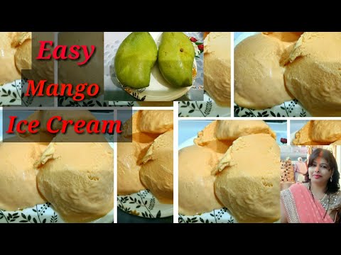 💕 Easy Mango Ice Cream Recipe 😍 Only 3 Ingredients 😊 #mangoicecreamrecipe #manjulata