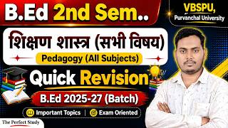 ALL PEDAGOGY, Quick Revision | B.Ed 2nd Semester 2026 | VBSPU, Purvanchal University | TPS