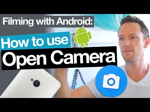 Open Camera App Tutorial - Filming with Android Camera Apps! Video