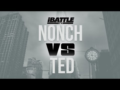 Nonch vs Ted