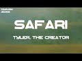 Tyler The Creator SAFARI Lyrics